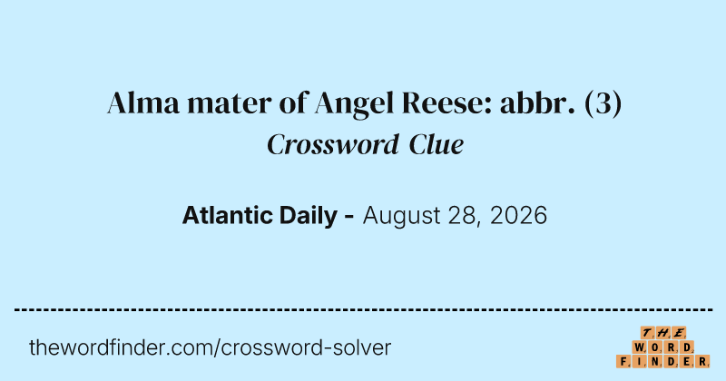 Alma mater of Angel Reese: abbr. crossword clue image