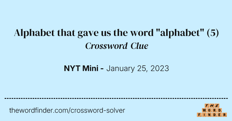 Alphabet that gave us the word "alphabet" crossword clue image