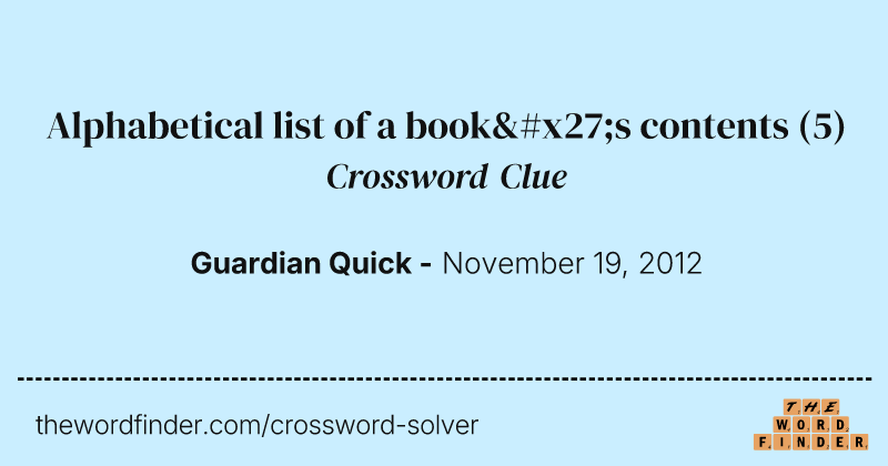 Alphabetical list of a book's contents crossword clue image