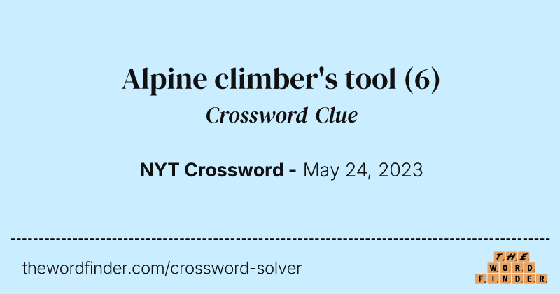 Alpine climber's tool crossword clue image