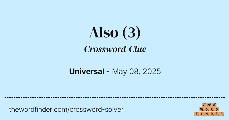 Also crossword clue image