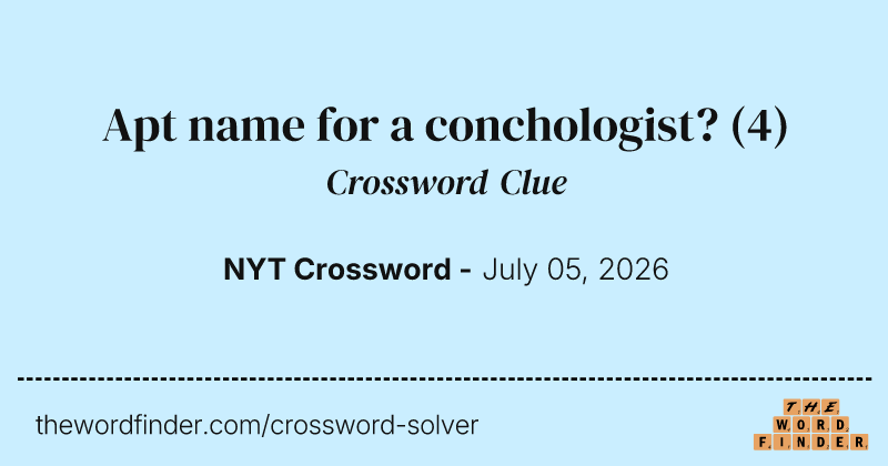 Apt name for a conchologist? crossword clue image