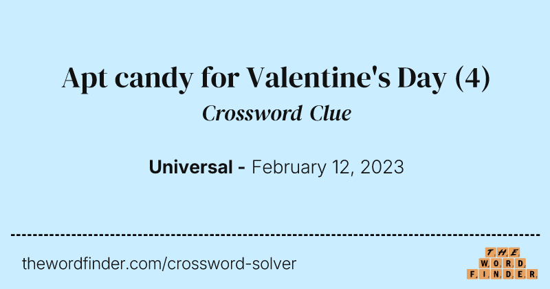 Apt candy for Valentine's Day crossword clue image