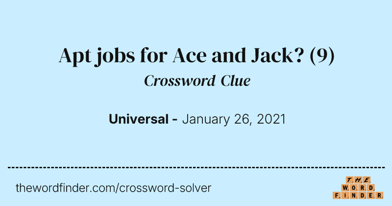 Apt jobs for Ace and Jack? crossword clue image