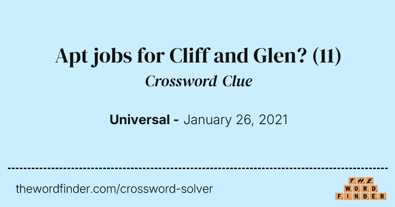 Apt jobs for Cliff and Glen? crossword clue image