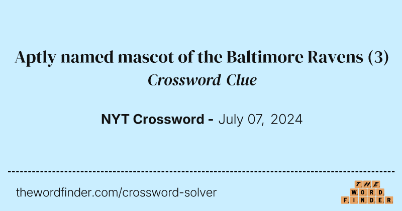 Aptly named mascot of the Baltimore Ravens crossword clue image