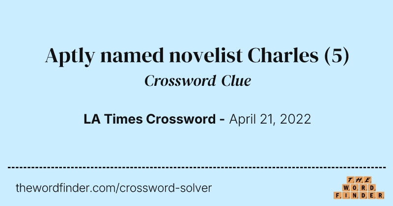 Aptly named novelist Charles crossword clue image