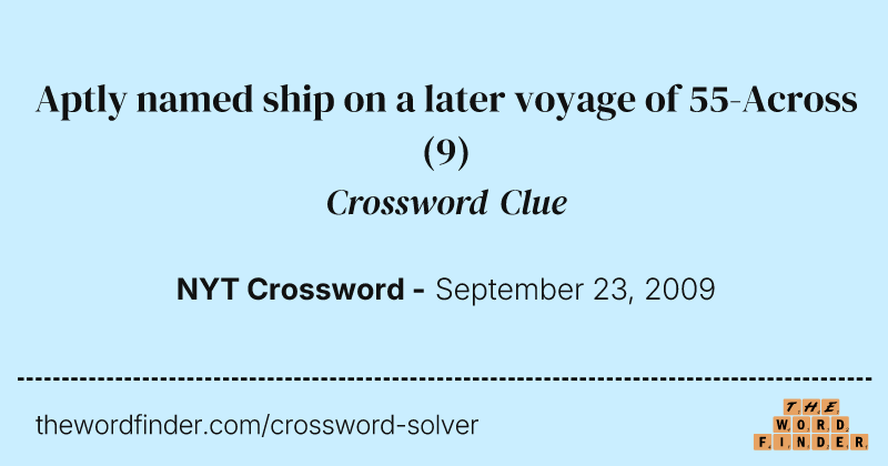 Aptly named ship on a later voyage of 55-Across crossword clue image