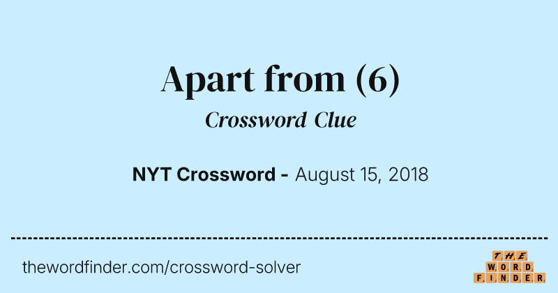 Apart from crossword clue image