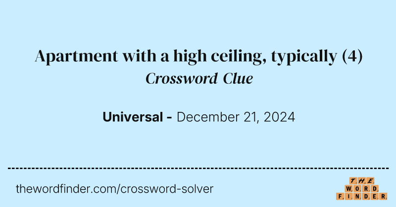 Apartment with a high ceiling, typically crossword clue image