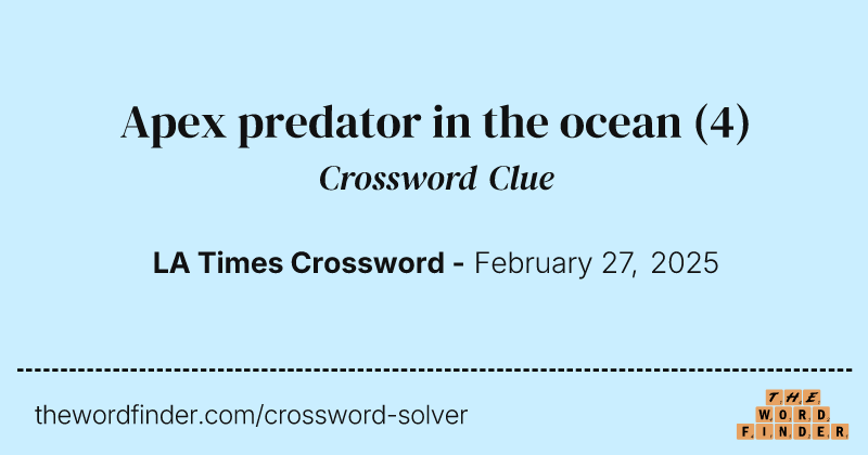 Apex predator in the ocean crossword clue image