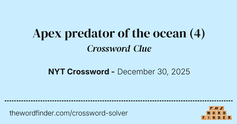 Apex predator of the ocean crossword clue image