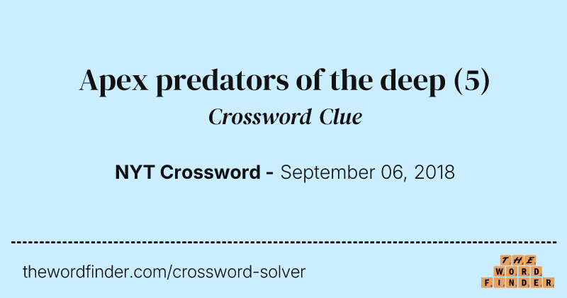 Apex predators of the deep crossword clue image