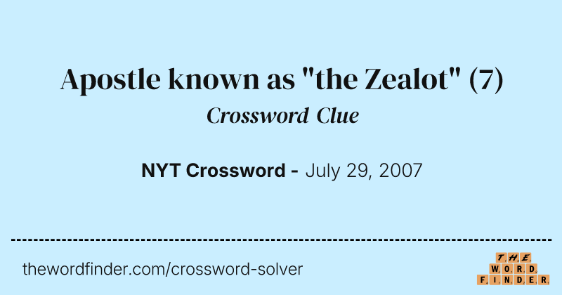 Apostle known as "the Zealot" crossword clue image