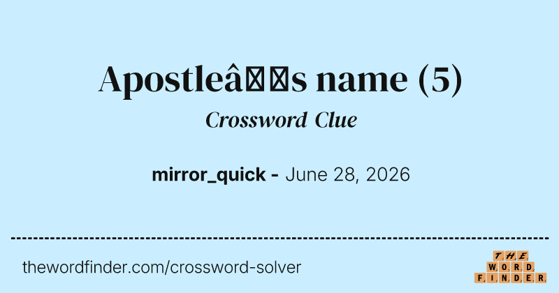 Apostle’s name crossword clue image