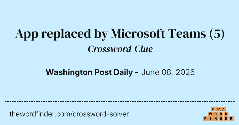 App replaced by Microsoft Teams crossword clue image
