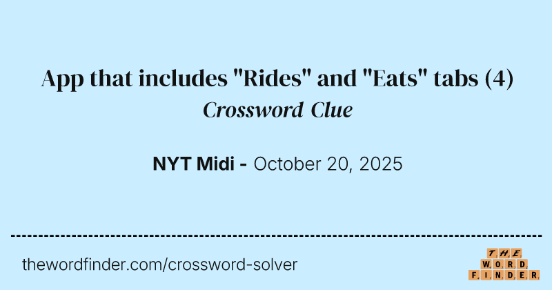 App that includes "Rides" and "Eats" tabs crossword clue image