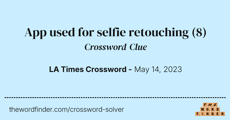 App used for selfie retouching crossword clue image