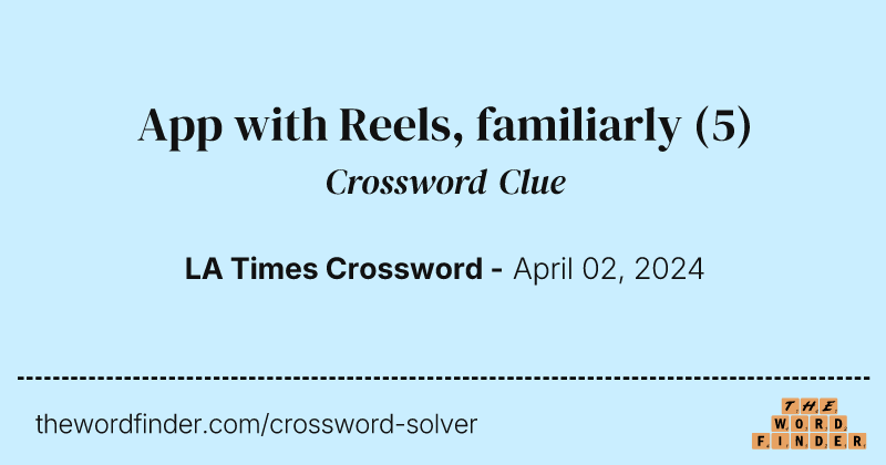 App with Reels, familiarly crossword clue image