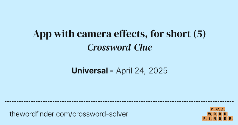 App with camera effects, for short crossword clue image