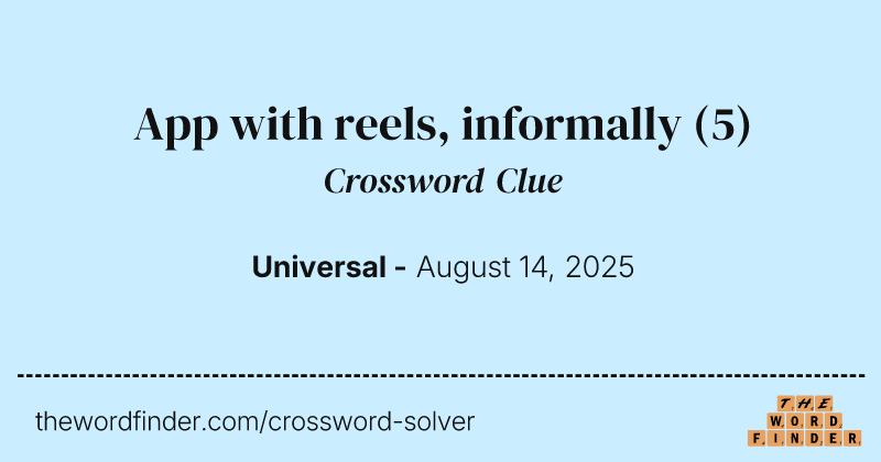 App with reels, informally crossword clue image