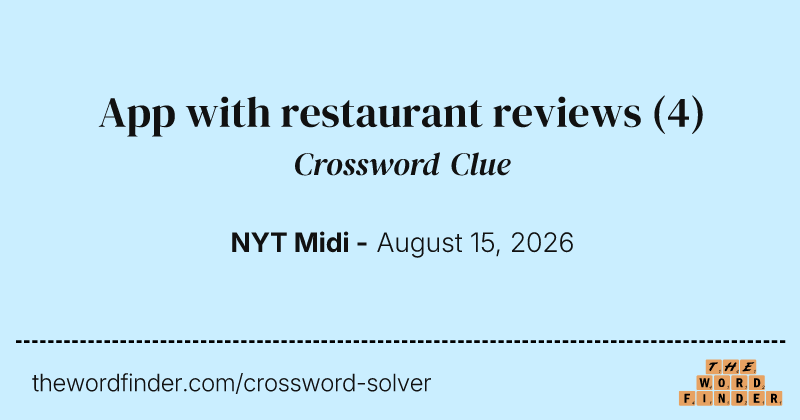App with restaurant reviews crossword clue image