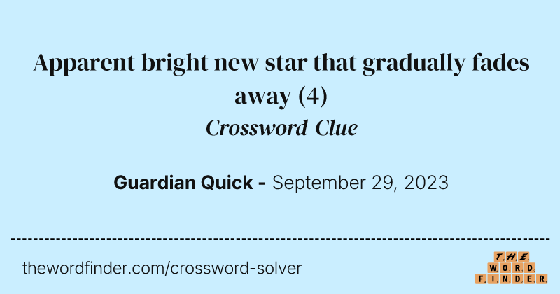 Apparent bright new star that gradually fades away crossword clue image