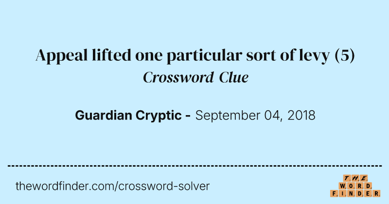Appeal lifted one particular sort of levy crossword clue image