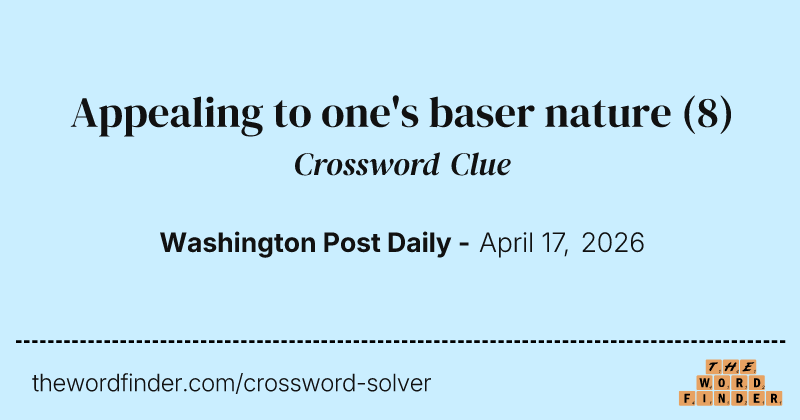 Appealing to one's baser nature crossword clue image