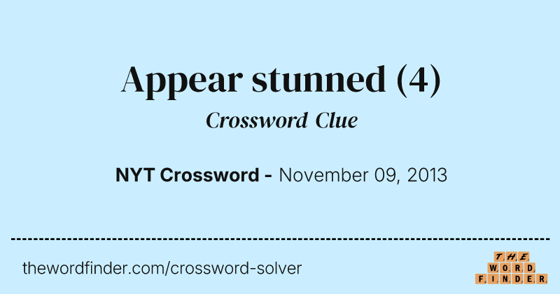 Appear stunned crossword clue image