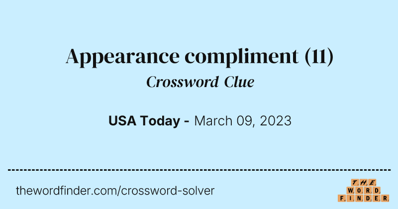 Appearance compliment crossword clue image