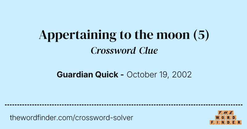 Appertaining to the moon crossword clue image