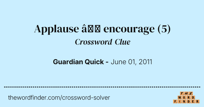 Applause — encourage crossword clue image