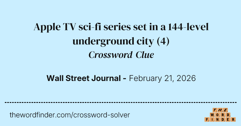 Apple TV sci-fi series set in a 144-level underground city crossword clue image