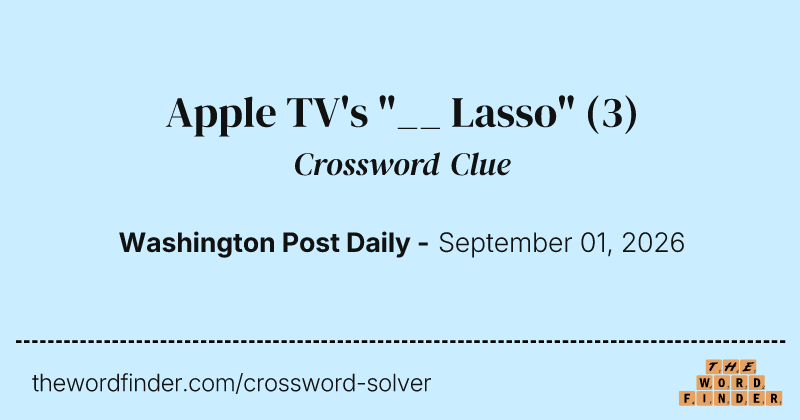 Apple TV's "__ Lasso" crossword clue image