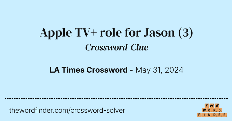 Apple TV+ role for Jason crossword clue image