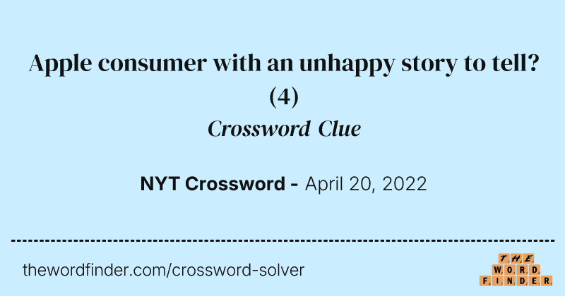 Apple consumer with an unhappy story to tell? crossword clue image