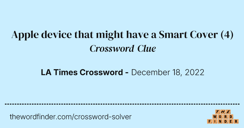 Apple device that might have a Smart Cover crossword clue image