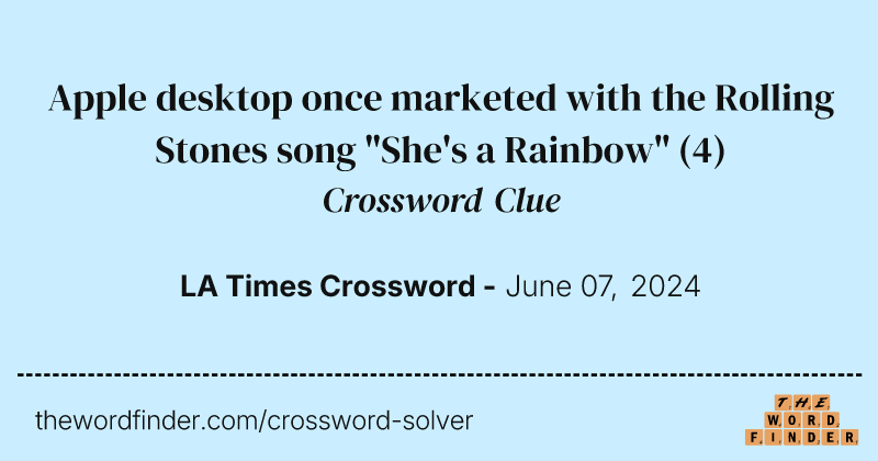 Apple desktop once marketed with the Rolling Stones song "She's a Rainbow" crossword clue image