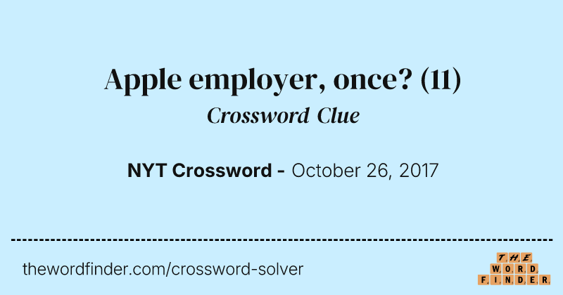 Apple employer, once? crossword clue image
