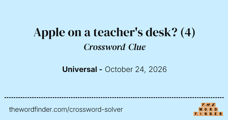 Apple on a teacher's desk? crossword clue image