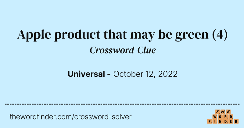 Apple product that may be green crossword clue image