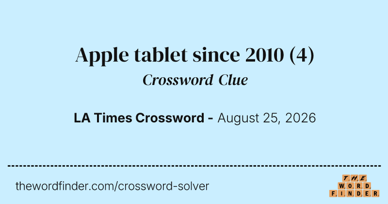 Apple tablet since 2010 crossword clue image
