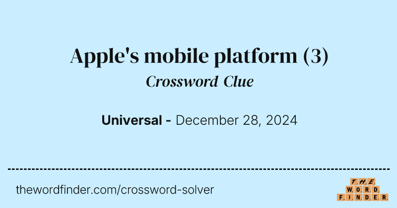 Apple's mobile platform crossword clue image
