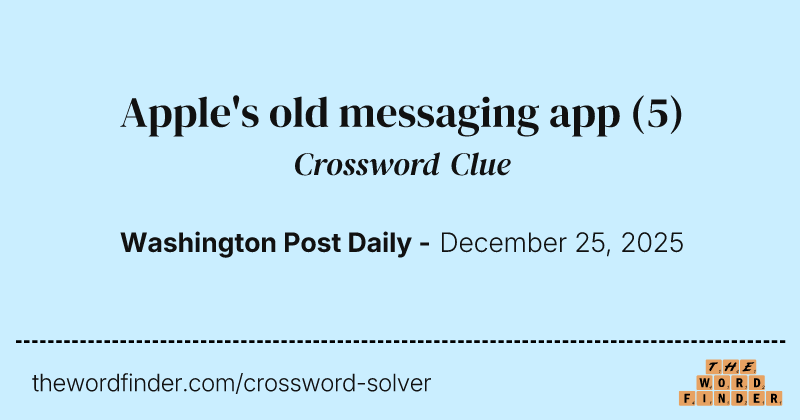 Apple's old messaging app crossword clue image