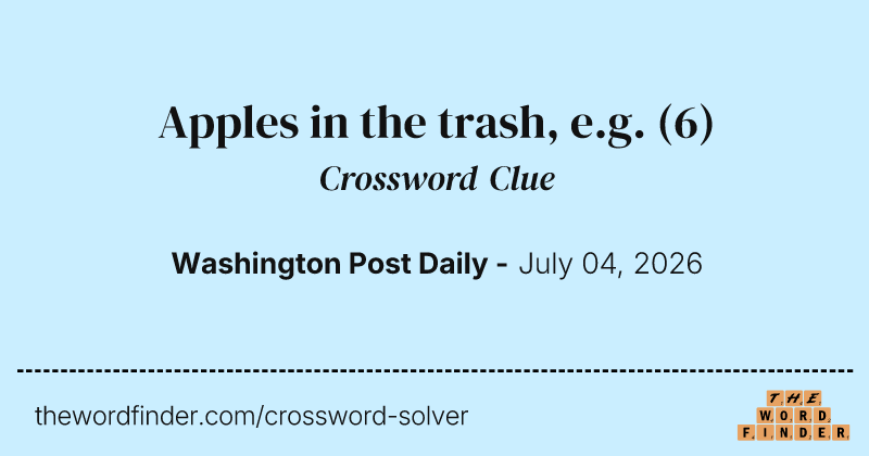 Apples in the trash, e.g. crossword clue image