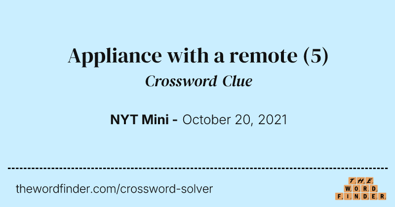 Appliance with a remote crossword clue image