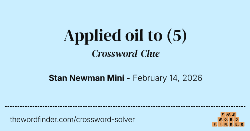 Applied oil to crossword clue image