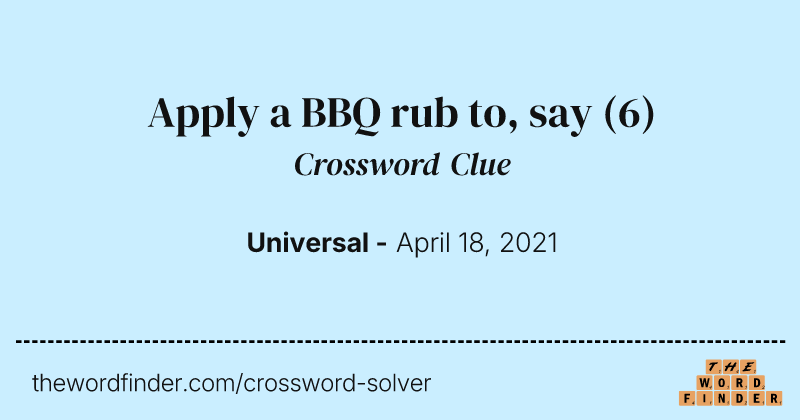 Apply a BBQ rub to, say crossword clue image