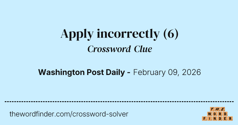 Apply incorrectly crossword clue image
